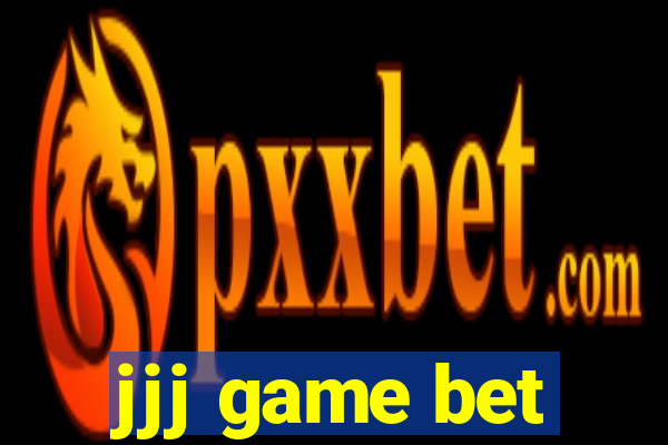 jjj game bet